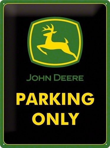 Peltikyltti John Deere Parking Only, 30*40cm